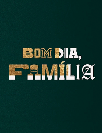 Bom dia, família para Premiere